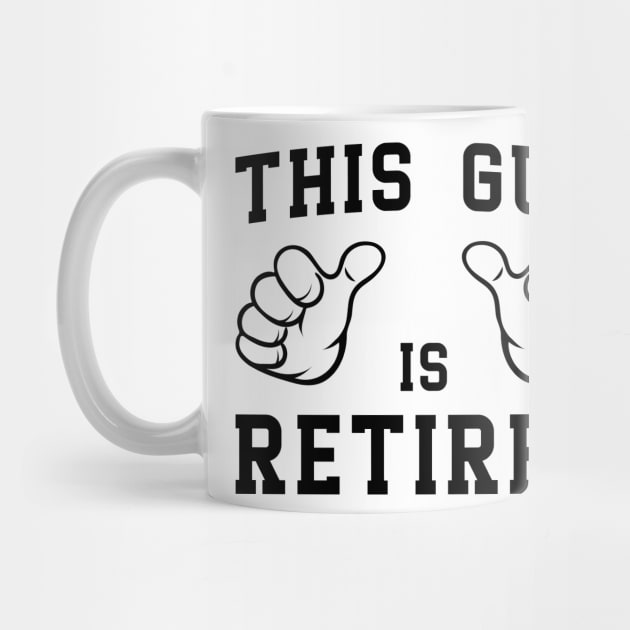 'This Guy is Retired' Funny Retirement Gift by ourwackyhome